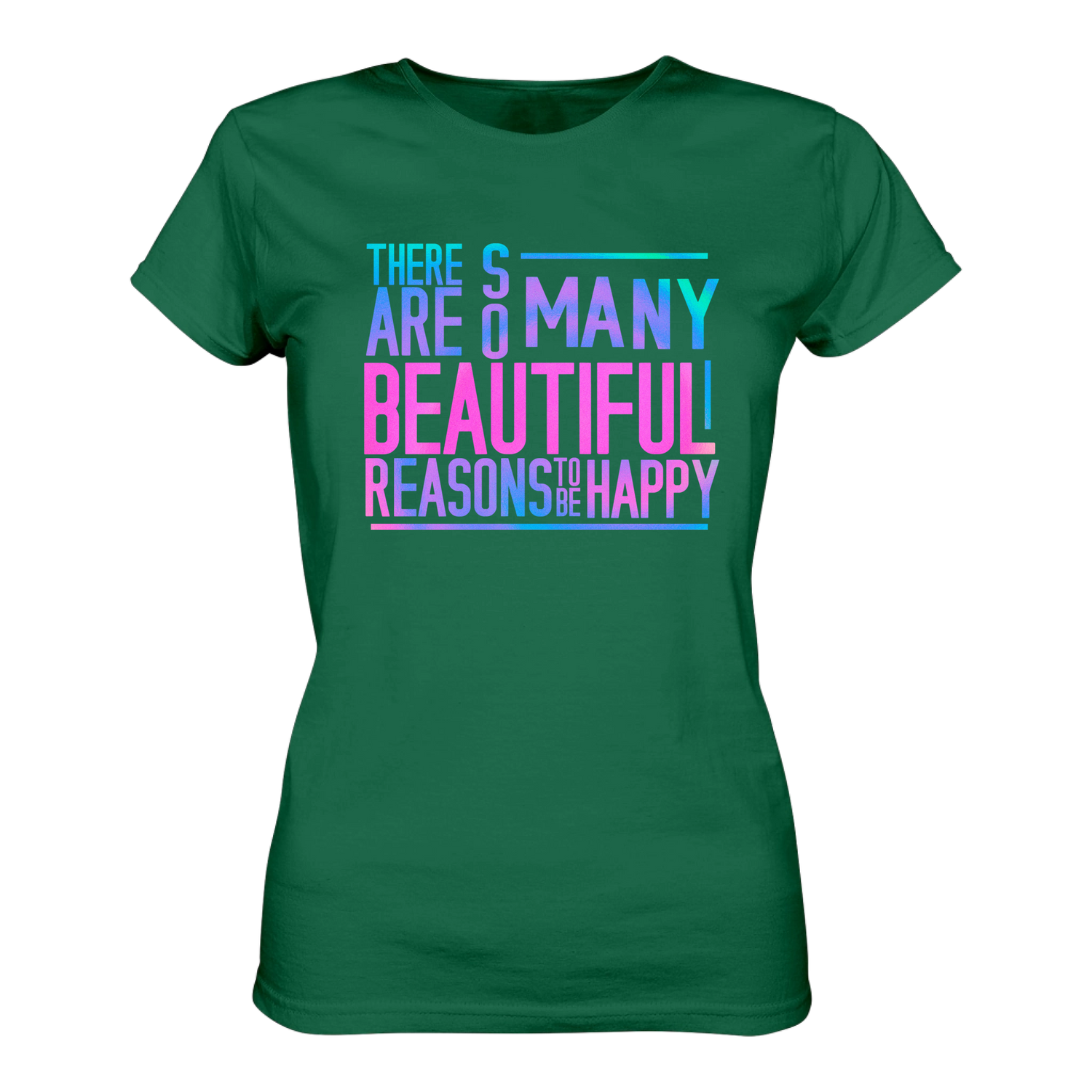 So many reasons... T-Shirt tailliert - Grafikmagie S / Dark Green