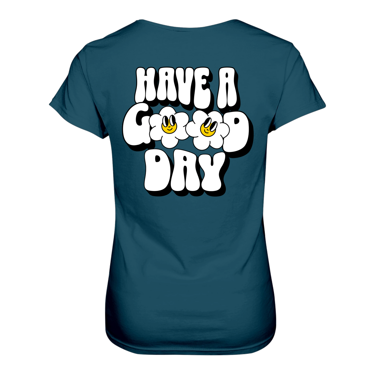 Have a Good Day T-Shirt tailliert - Grafikmagie S / Petrol