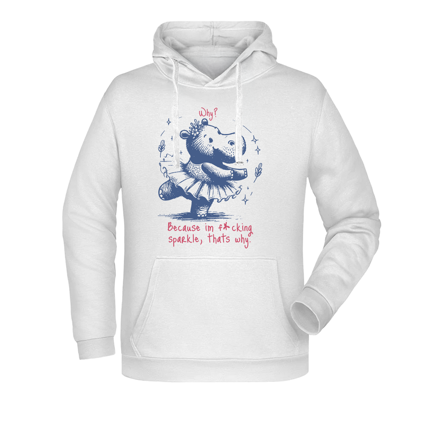 Because im f*sparkle Damen Hoodie - Grafikmagie XS / White