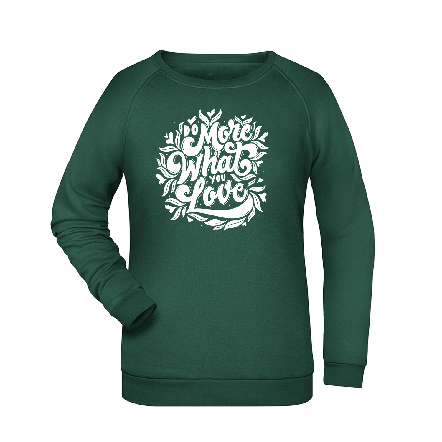 Do more... Damen Sweatshirt - Grafikmagie XS / Dark Green