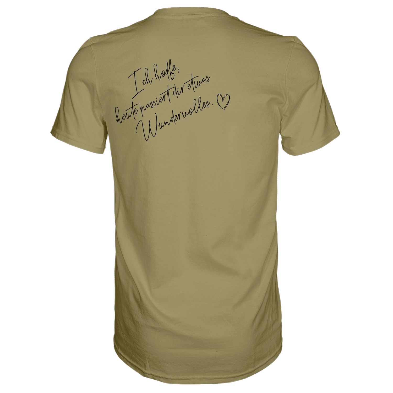 Ich hoffe heute passiert... T-Shirt - Grafikmagie S / Khaki