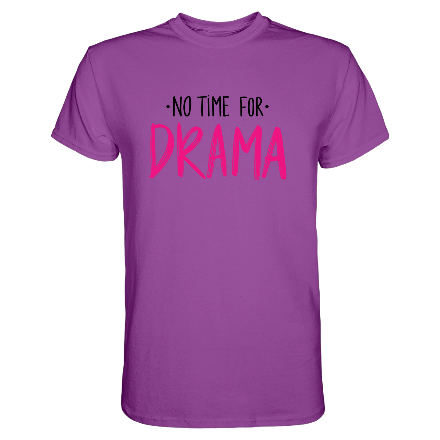 No Time for Drama T-Shirt - Grafikmagie S / Purple