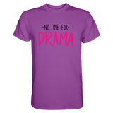 No Time for Drama T-Shirt - Grafikmagie S / Purple