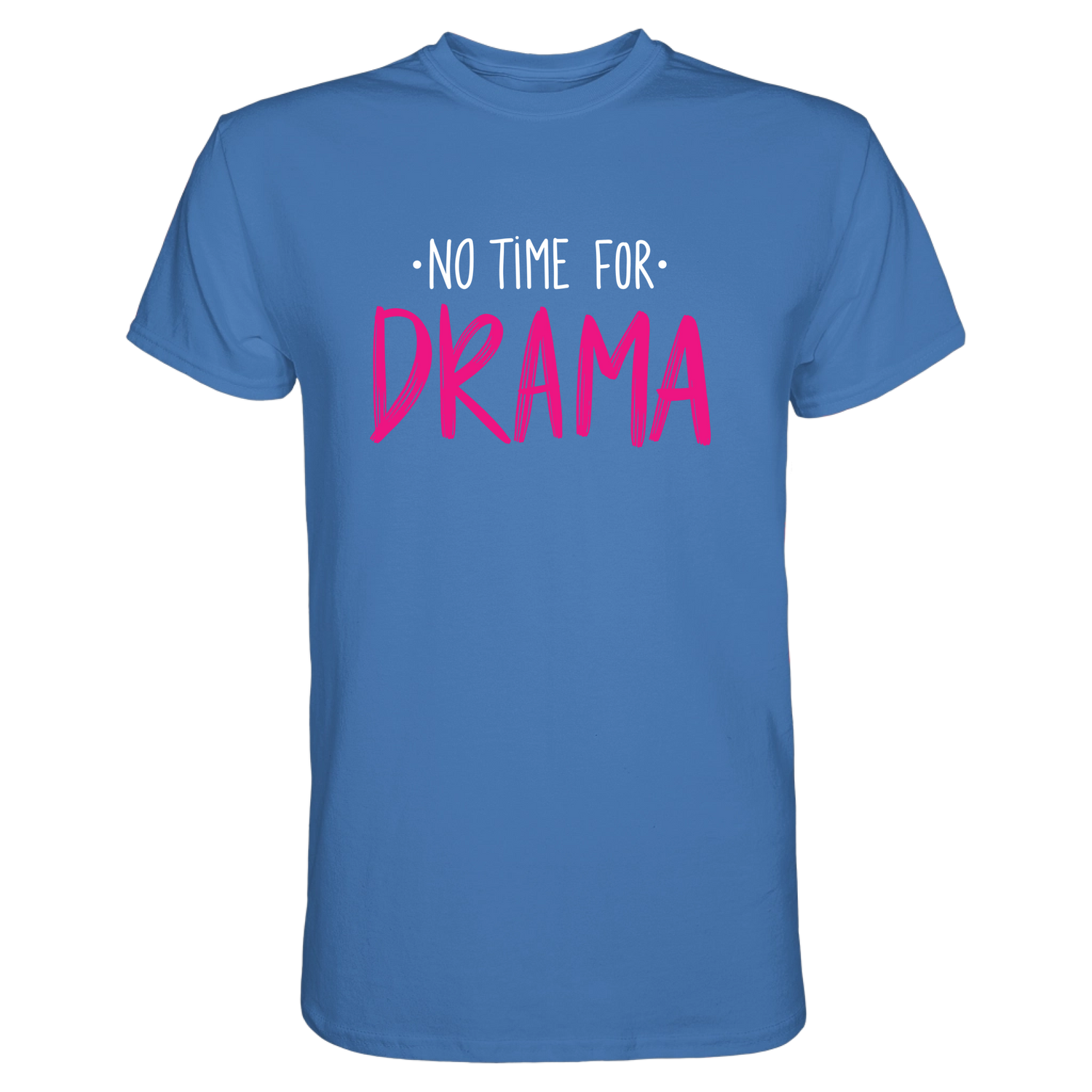 No Time for Drama T-Shirt - Grafikmagie S / Aqua