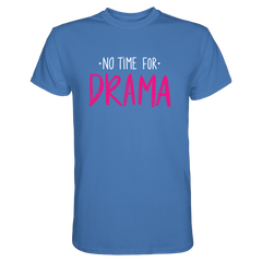 No Time for Drama T-Shirt - Grafikmagie S / Aqua