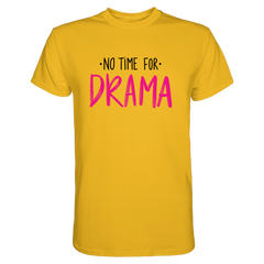 No Time for Drama T-Shirt - Grafikmagie S / Gold