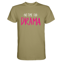 No Time for Drama T-Shirt - Grafikmagie S / Khaki