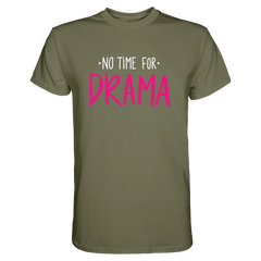No Time for Drama T-Shirt - Grafikmagie S / Olive