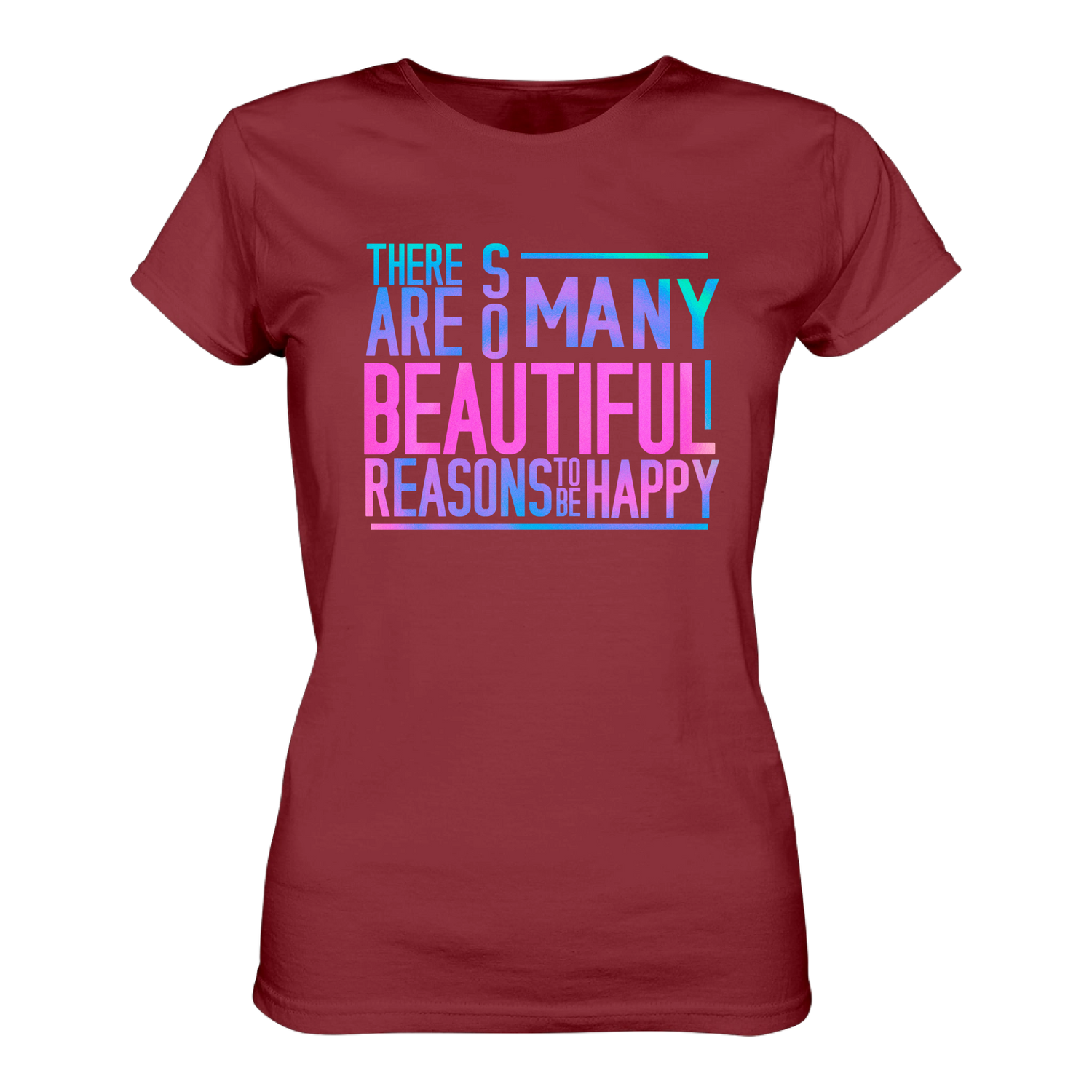 So many reasons... T-Shirt tailliert - Grafikmagie S / Wine