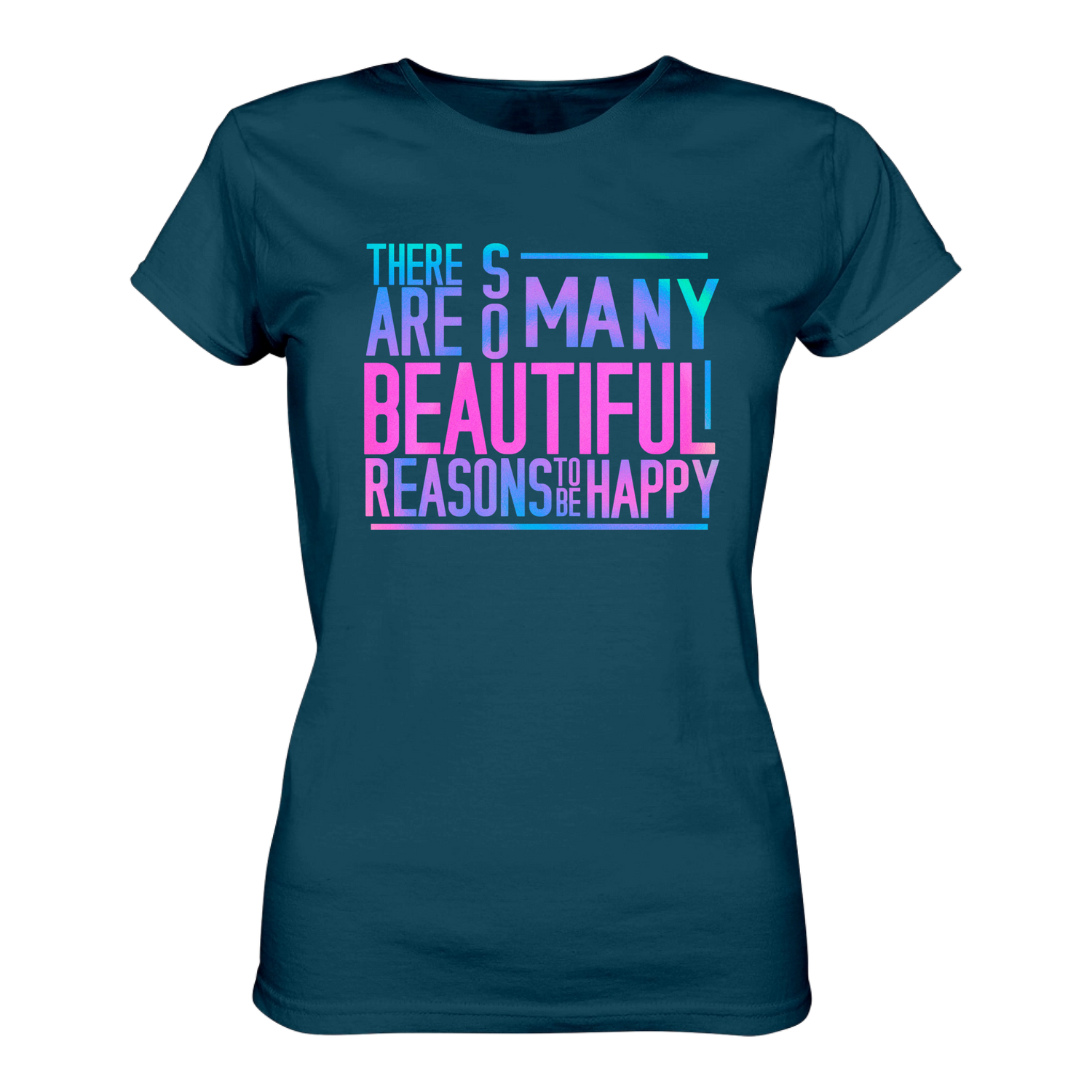 So many reasons... T-Shirt tailliert - Grafikmagie S / Petrol
