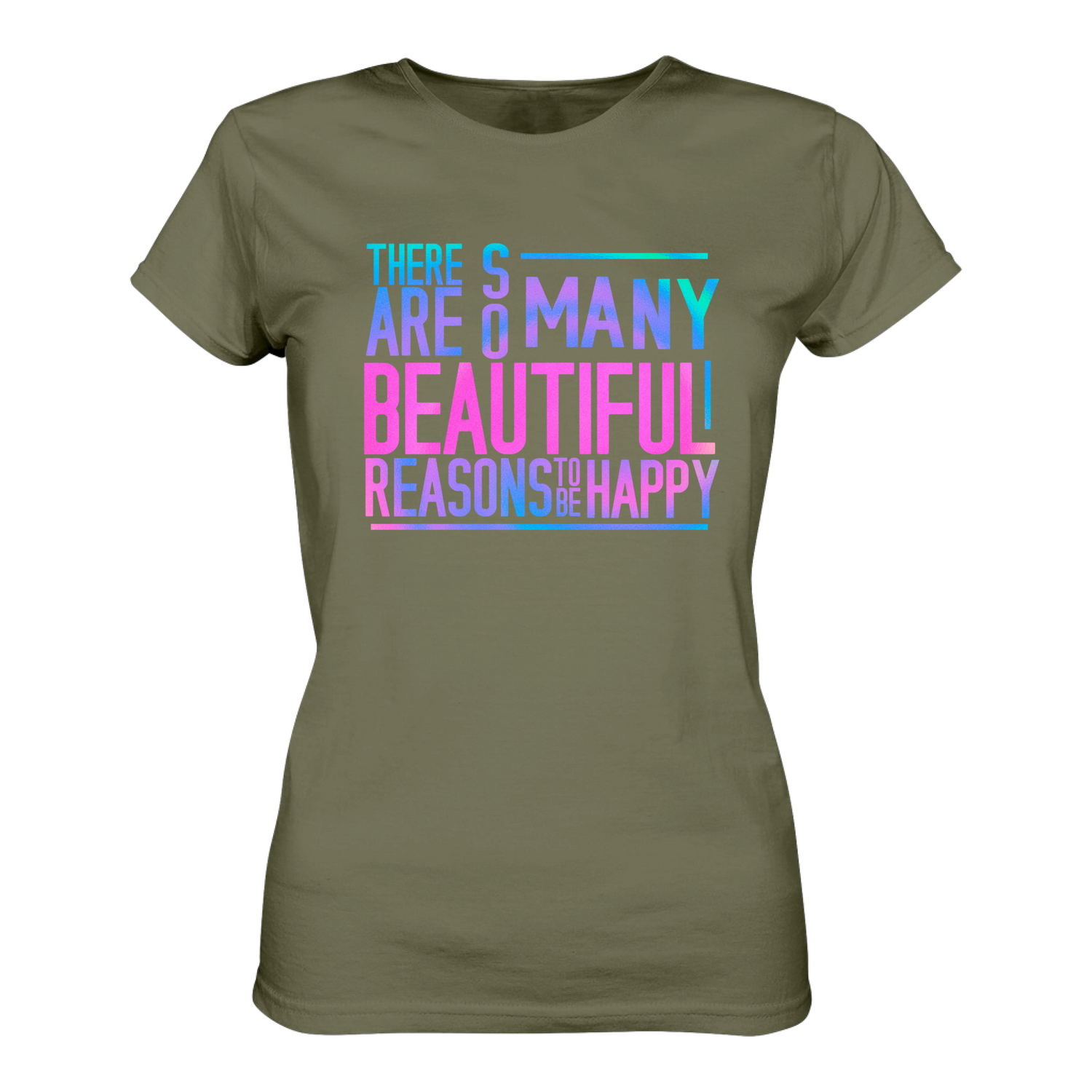 So many reasons... T-Shirt tailliert - Grafikmagie S / Olive