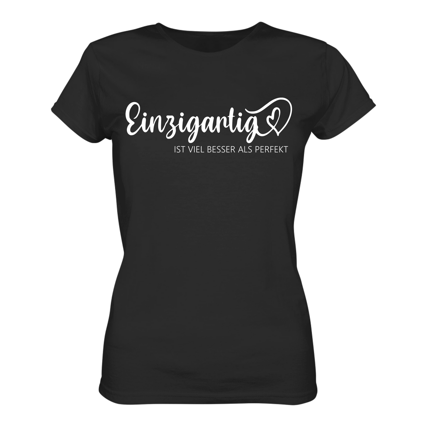 Einzigartig ist viel besser... T-Shirt tailliert - Grafikmagie S / Black