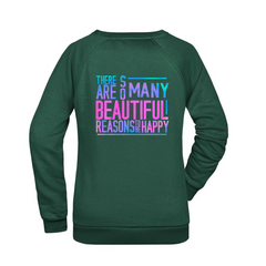 So many reasons... Damen Sweatshirt - Grafikmagie S / Dark Green