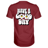 Have a Good Day T-Shirt - Grafikmagie S / Wine
