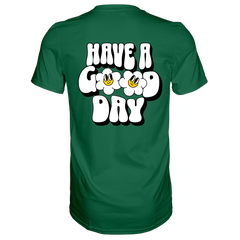 Have a Good Day T-Shirt - Grafikmagie S / Dark Green