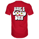Have a Good Day T-Shirt - Grafikmagie S / red