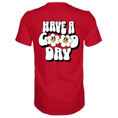 Have a Good Day T-Shirt - Grafikmagie S / red
