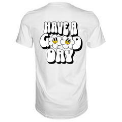 Have a Good Day T-Shirt - Grafikmagie S / White
