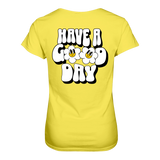 Have a Good Day T-Shirt tailliert - Grafikmagie S / Yellow