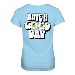 Have a Good Day T-Shirt tailliert - Grafikmagie S / Sky Blue