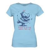 Because im f*cking sparkle...T-Shirt tailliert - Grafikmagie S / Sky Blue