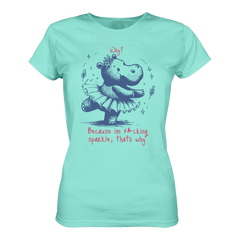 Because im f*cking sparkle...T-Shirt tailliert - Grafikmagie S / Mint