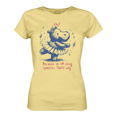 Because im f*cking sparkle...T-Shirt tailliert - Grafikmagie S / Light yellow