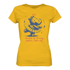 Because im f*cking sparkle...T-Shirt tailliert - Grafikmagie S / Gold