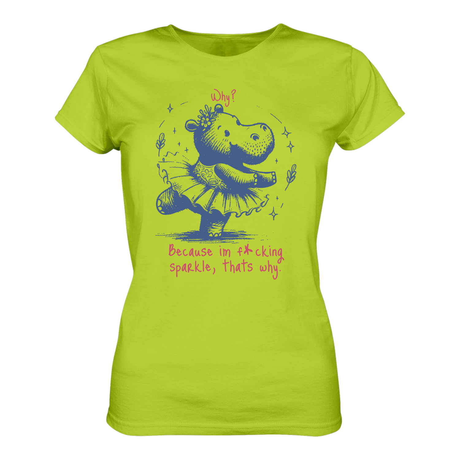 Because im f*cking sparkle...T-Shirt tailliert - Grafikmagie S / Acid yellow