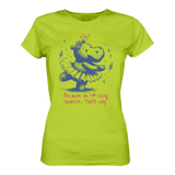 Because im f*cking sparkle...T-Shirt tailliert - Grafikmagie S / Acid yellow