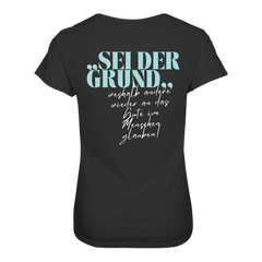 Sei der Grund ... T-Shirt tailliert - Grafikmagie S / Black