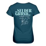 Sei der Grund ... T-Shirt tailliert - Grafikmagie S / Petrol