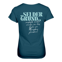 Sei der Grund ... T-Shirt tailliert - Grafikmagie S / Petrol