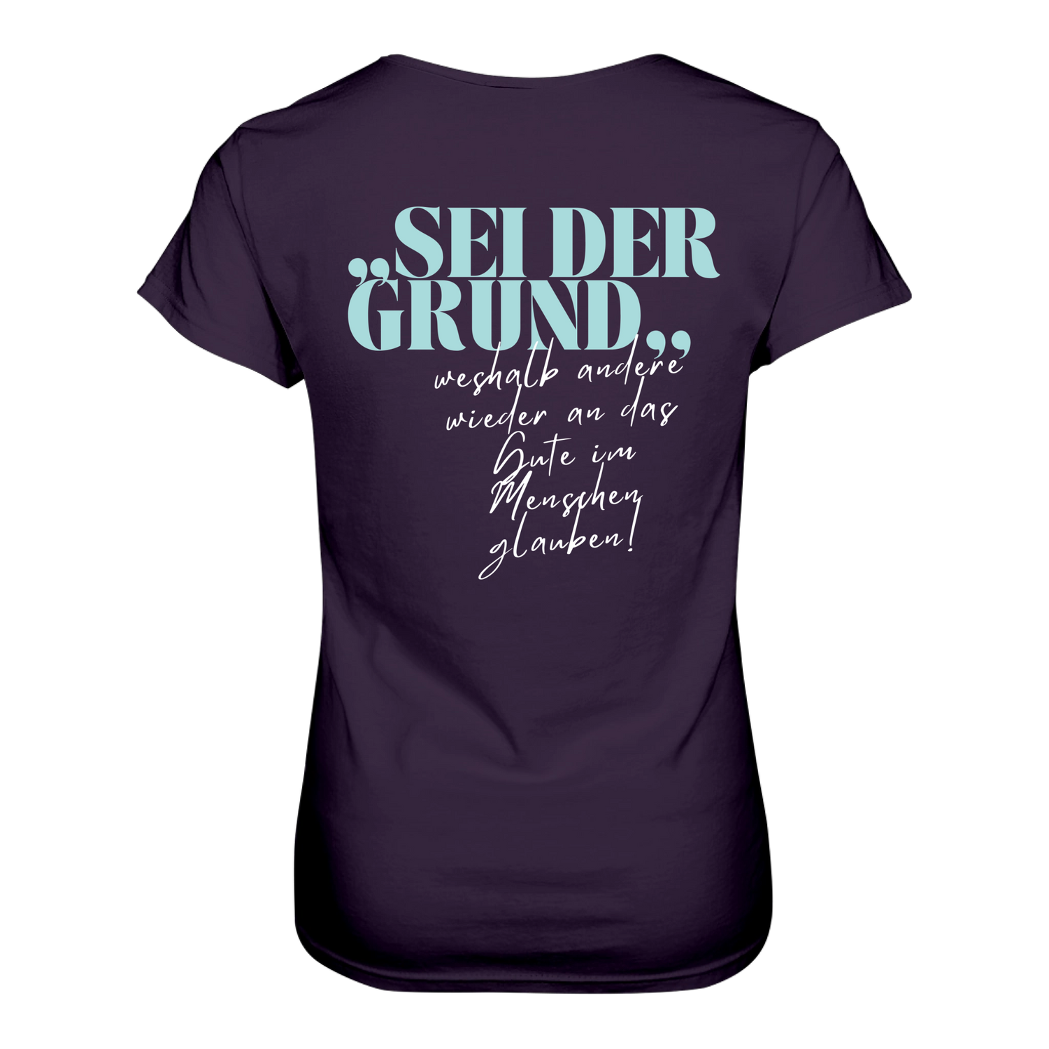 Sei der Grund ... T-Shirt tailliert - Grafikmagie S / Black