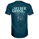 Sei der Grund ... T-Shirt - Grafikmagie S / Petrol