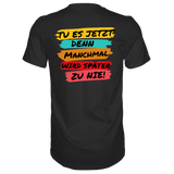 Tue es jetzt...T-Shirt Classic - Grafikmagie S / Black