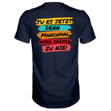 Tue es jetzt...T-Shirt Classic - Grafikmagie S / Navy