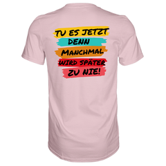 Tue es jetzt...T-Shirt Classic - Grafikmagie S / Orchid Pink