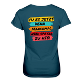 Tue es jetzt...T-Shirt tailliert - Grafikmagie S / Petrol