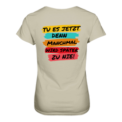 Tue es jetzt...T-Shirt tailliert - Grafikmagie S / Stone