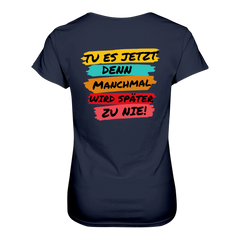 Tue es jetzt...T-Shirt tailliert - Grafikmagie S / Black
