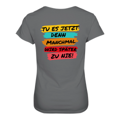 Tue es jetzt...T-Shirt tailliert - Grafikmagie S / Dark Grey