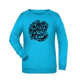 Do more... Damen Sweatshirt - Grafikmagie XS / Turquoise