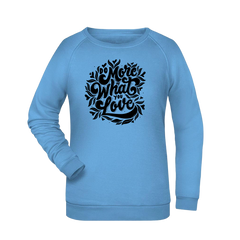 Do more... Damen Sweatshirt - Grafikmagie XS / Sky Blue