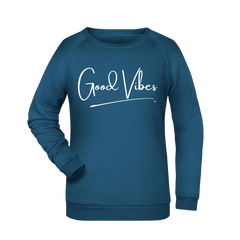 Good Vibes Damen Sweatshirt - Grafikmagie XS / Petrol
