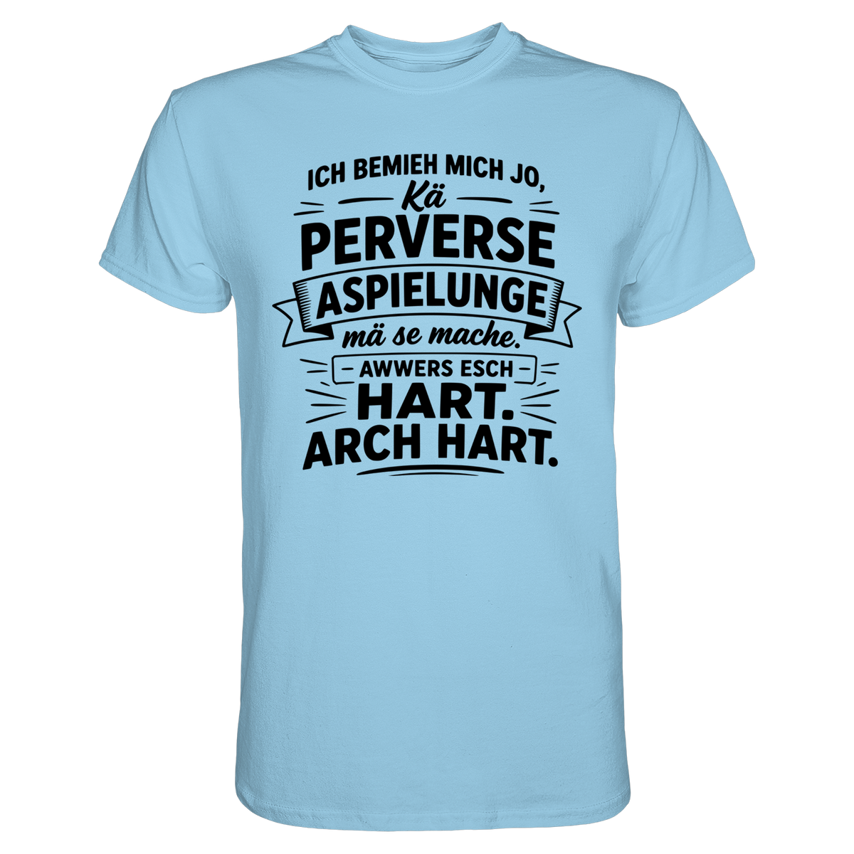 Ich bemieh mich jo T-Shirt