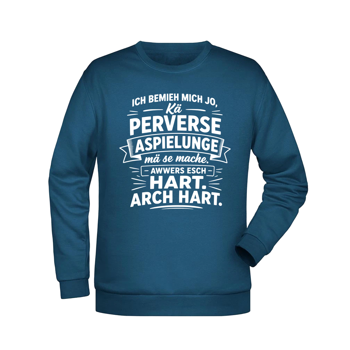Ich bemieh mich jo... Sweatshirt