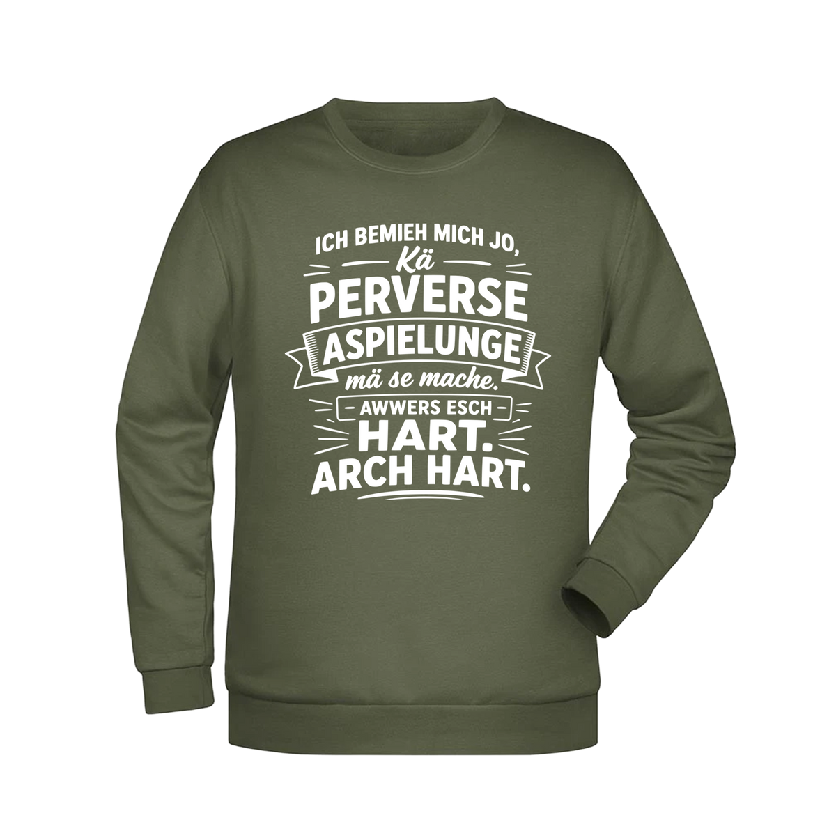 Ich bemieh mich jo... Sweatshirt