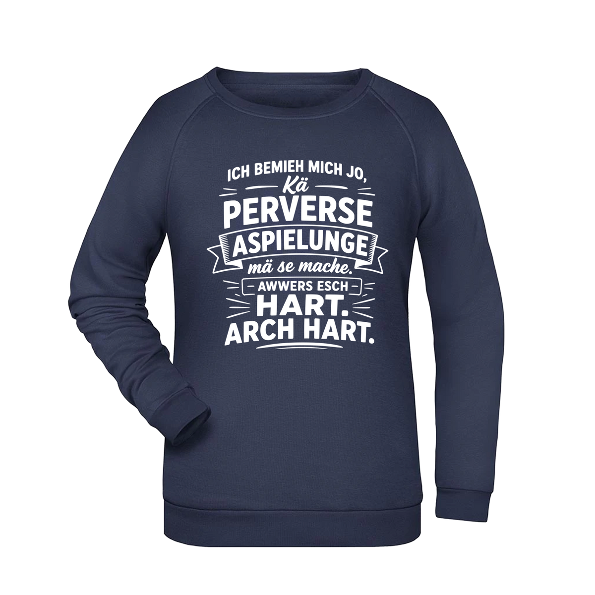 Ich bemieh mich jo... Sweatshirt