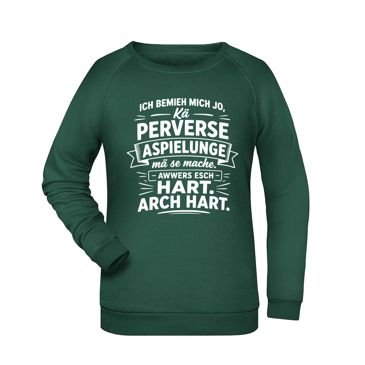 Ich bemieh mich jo... Sweatshirt